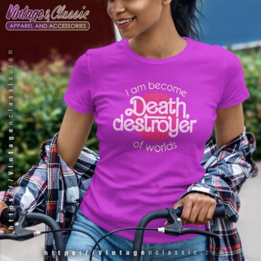 Barbenheimer Become Death Destroyer Shirt