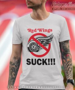 Detroit Red Wings Suck Hockey T Shirt