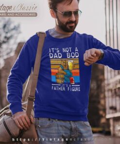 Father Figure Drinking Beer Sweetshirt
