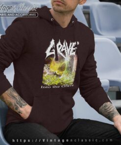 Grave Shirt Into The Grave Hoodie