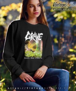 Grave Shirt Into The Grave Sweatshirt