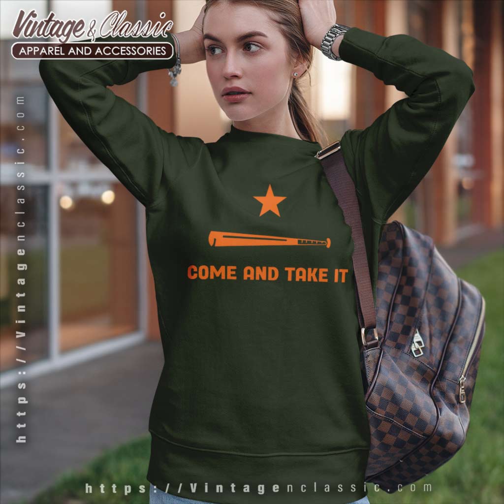 come and take it astros shirt