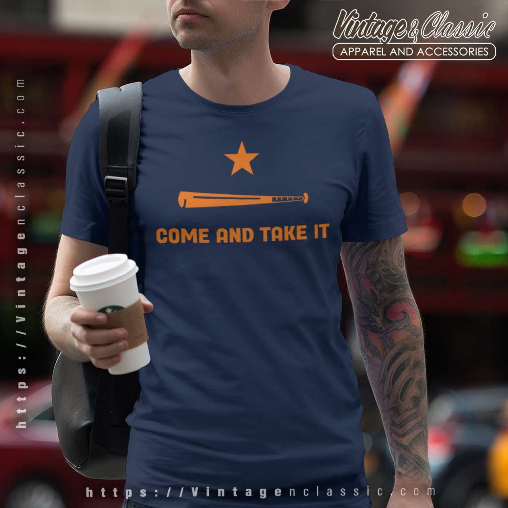 Come and take it Houston Astros shirt - Dalatshirt