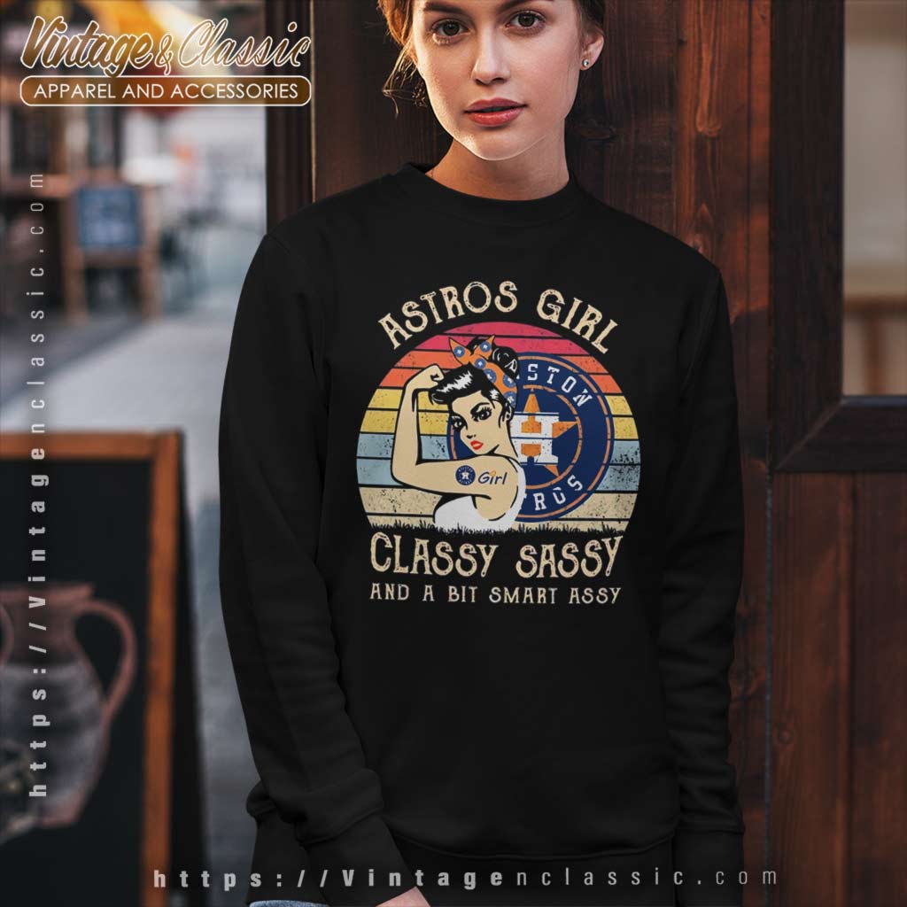 Houston Astros Girl Classy Sassy And A Bit Smart Assy Vintage T