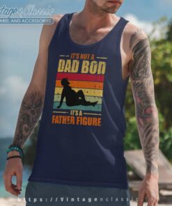 Its Not A Dad Bod Father Figure Tanktop 1